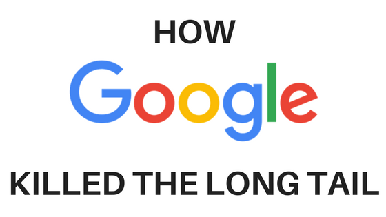 How Google Killed the Long Tail Searches