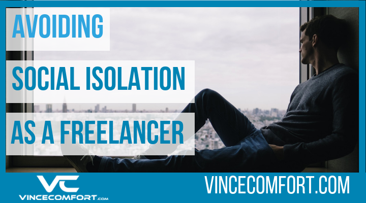 5 Tips to Avoid Social Isolation as a Freelancer