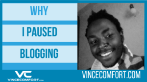 Why I Paused Blogging