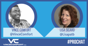ProChat With Vince Comfort & Lisa Sicard