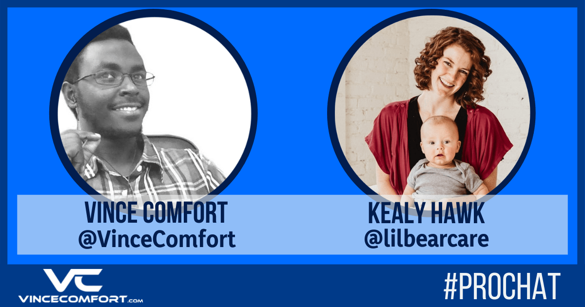 ProChat with Vince Comfort & Kealy Hawk