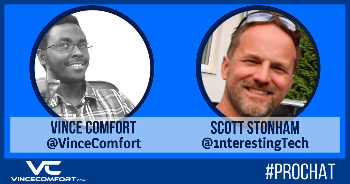 ProChat with Vince Comfort & Scott Stonham